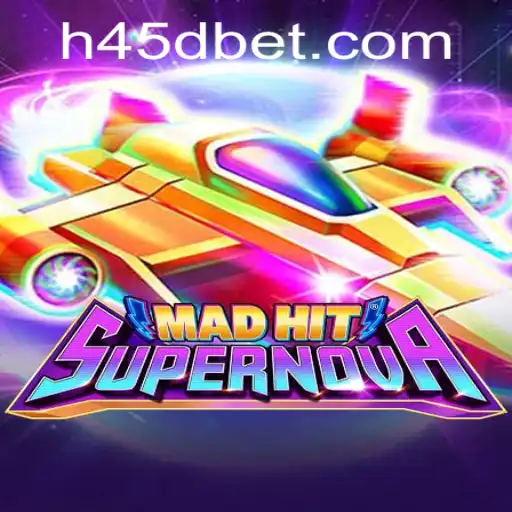 MadHitSupernova: Descubra o Novo Jogo Sensação do Momento com 45Dbet